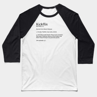 KickFlix - Molly Wop Definition (BLACK) Baseball T-Shirt